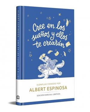 CREE EN LOS SUEÑOS Y ELLOS TE CREARÁN (EDICIÓN LIMITADA) | 9788466390378 | ESPINOSA, ALBERT | Llibreria La Gralla | Llibreria online de Granollers