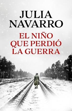 NIÑO QUE PERDIÓ LA GUERRA, EL | 9788466389167 | NAVARRO, JULIA | Llibreria La Gralla | Llibreria online de Granollers