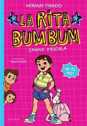 RITA BUMBUM CANVIA D'ESCOLA, LA RITA BUMBUM 1 - LA | 9791387695521 | TIRADO, MIRIAM | Llibreria La Gralla | Llibreria online de Granollers