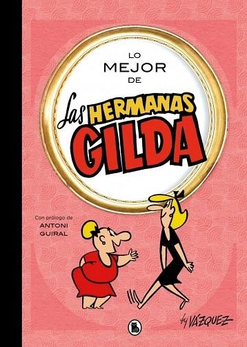 MEJOR DE LAS HERMANAS GILDA, LO  (LO MEJOR DE...) | 9788402431189 | VÁZQUEZ, MANUEL | Llibreria La Gralla | Llibreria online de Granollers