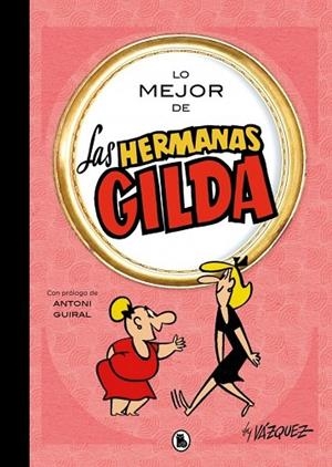 MEJOR DE LAS HERMANAS GILDA, LO  (LO MEJOR DE...) | 9788402431189 | VÁZQUEZ, MANUEL | Llibreria La Gralla | Llibreria online de Granollers