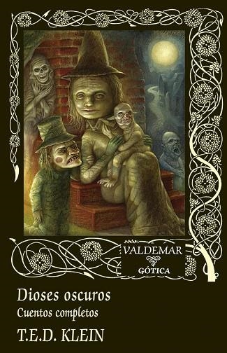 DIOSES OSCUROS | 9788477029786 | KLEIN, T. E. D. | Llibreria La Gralla | Llibreria online de Granollers