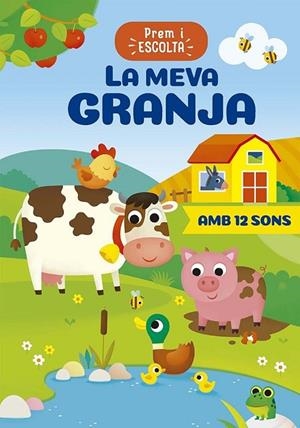 MEVA GRANJA, LA. PREM I ESCOLTA | 9788491458852 | CASALIS, ANNA | Llibreria La Gralla | Llibreria online de Granollers