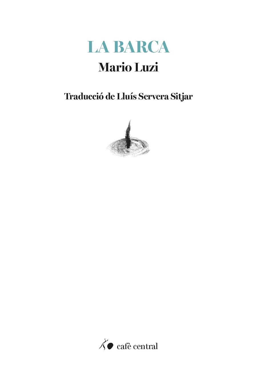 BARCA, LA  (EDICIÓ BILINGÜE ITALIÀ/ CATALÀ) | 9788410482890 | LUZI, MARIO | Llibreria La Gralla | Llibreria online de Granollers