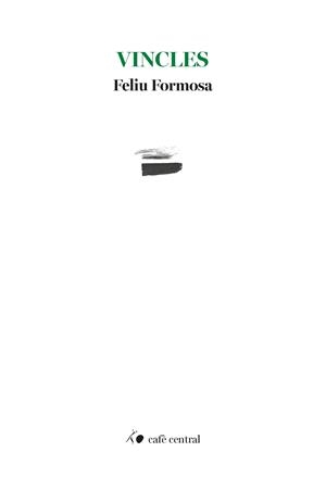 VINCLES | 9788410482906 | FORMOSA, FELIU | Llibreria La Gralla | Llibreria online de Granollers