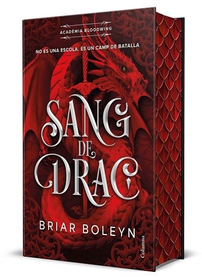 SANG DE DRAC (ACADÈMIA BLOODWING 1) EDICIÓ LIMITADA AMB CANTELLS TINTATS | 9788466434676 | BOLEYN, BRIAR | Llibreria La Gralla | Llibreria online de Granollers