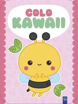 COLO KAWAII. ABEJA | 9788408312024 | VVAA | Llibreria La Gralla | Llibreria online de Granollers
