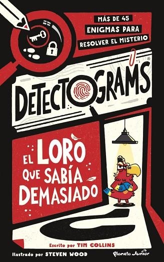 DETECTOGRAMS: EL LORO QUE SABÍA DEMASIADO | 9788408316091 | COLLINS, TIM | Llibreria La Gralla | Librería online de Granollers