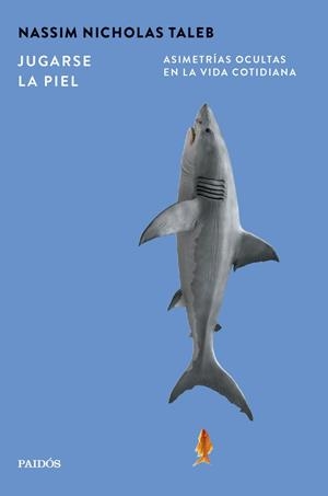 JUGARSE LA PIEL | 9788449345029 | NICHOLAS TALEB, NASSIM | Llibreria La Gralla | Llibreria online de Granollers