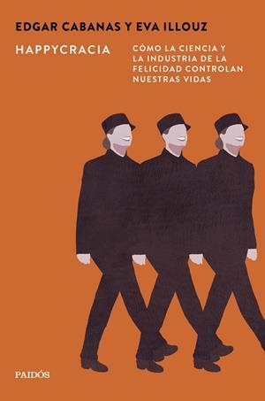 HAPPYCRACIA | 9788449345067 | CABANAS, EDGAR ; ILLOUZ, EVA | Llibreria La Gralla | Llibreria online de Granollers