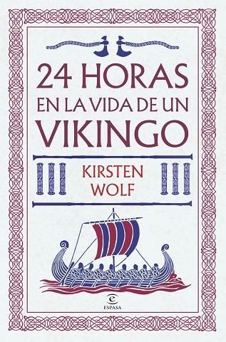 24 HORAS EN LA VIDA DE UN VIKINGO | 9788467081145 | WOLF, KIRSTEN | Llibreria La Gralla | Librería online de Granollers