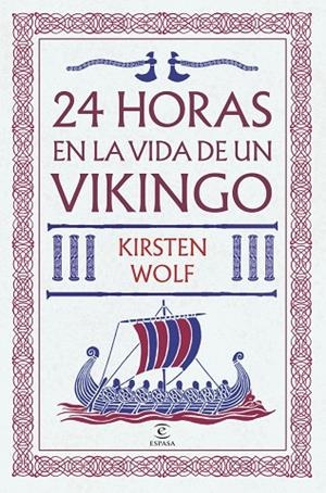 24 HORAS EN LA VIDA DE UN VIKINGO | 9788467081145 | WOLF, KIRSTEN | Llibreria La Gralla | Librería online de Granollers