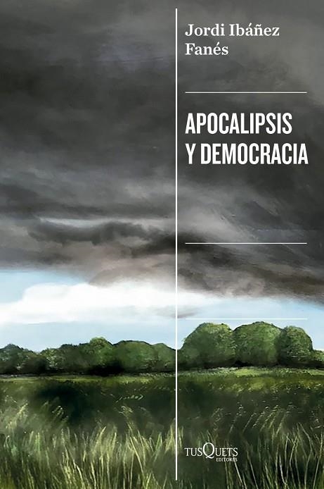 APOCALIPSIS Y DEMOCRACIA | 9788411077545 | IBÁÑEZ FANÉS, JORDI | Llibreria La Gralla | Llibreria online de Granollers