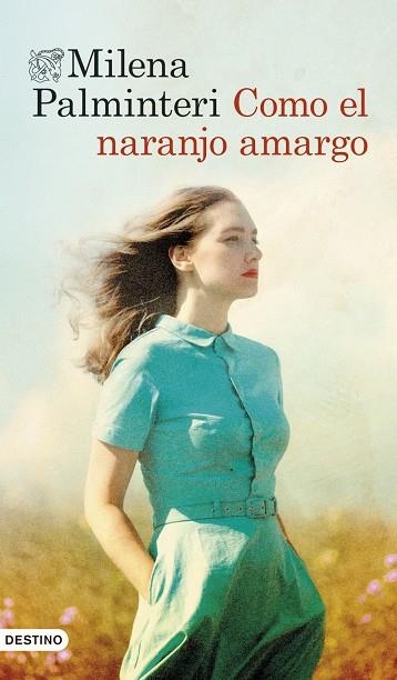 COMO EL NARANJO AMARGO | 9788423369669 | PALMINTERI, MILENA | Llibreria La Gralla | Librería online de Granollers