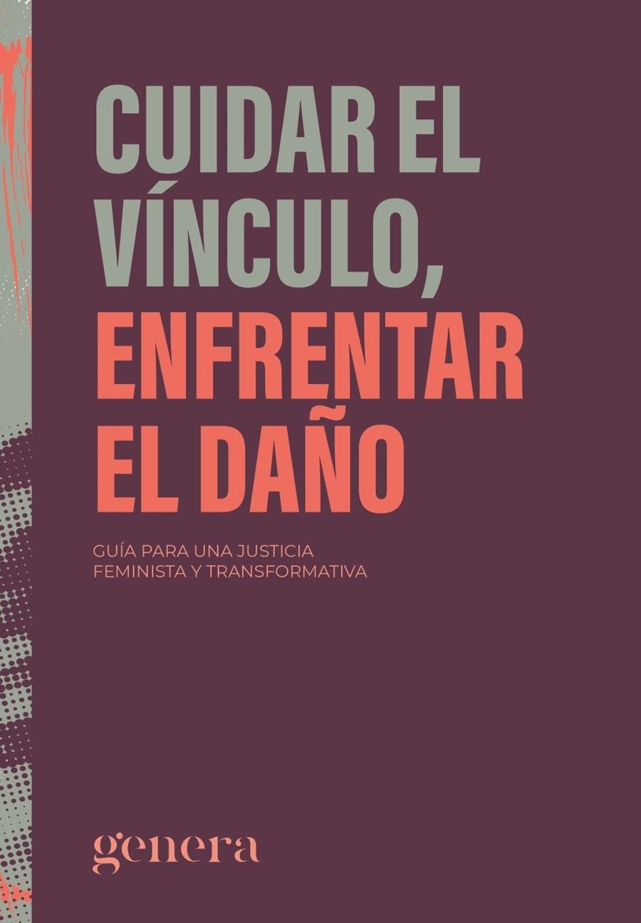 CUIDAR EL VÍNCULO, ENFRENTAR EL DAÑO | 9788410316256 | GENERA, | Llibreria La Gralla | Librería online de Granollers