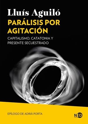 PARÁLISIS POR AGITACIÓN | 9791387967055 | LLUÍS, AGUILÓ BARCELÓ | Llibreria La Gralla | Llibreria online de Granollers