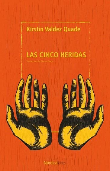 CINCO HERIDAS, LAS | 9791387922405 | VALDEZ QUADE, KIRSTIN | Llibreria La Gralla | Librería online de Granollers