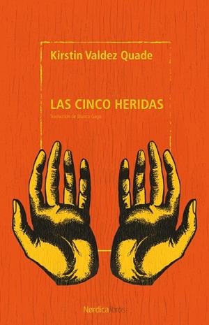 CINCO HERIDAS, LAS | 9791387922405 | VALDEZ QUADE, KIRSTIN | Llibreria La Gralla | Librería online de Granollers