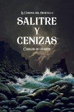 SALITRE Y CENIZAS | 9788412881394 | DI URARTE, CARLOS | Llibreria La Gralla | Llibreria online de Granollers