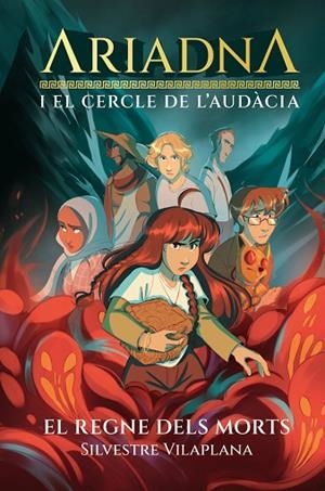 REGNE DELS MORTS, EL ARIADNA I EL CERCLE DE L'AUDÀCIA 2. EL | 9788413589442 | VILAPLANA, SILVESTRE | Llibreria La Gralla | Librería online de Granollers