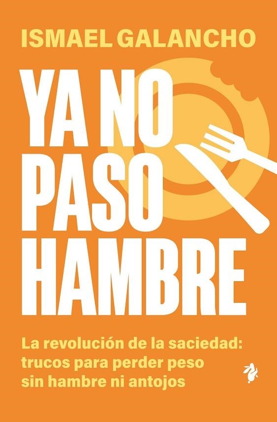 YA NO PASO HAMBRE | 9791387936259 | GALANCHO, ISMAEL | Llibreria La Gralla | Llibreria online de Granollers