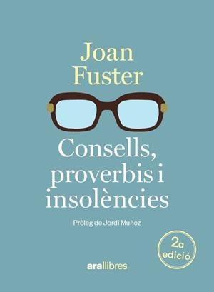 CONSELLS, PROVERBIS I INSOLÈNCIES | 9788411732048 | FUSTER I ORTELLS, JOAN | Llibreria La Gralla | Llibreria online de Granollers