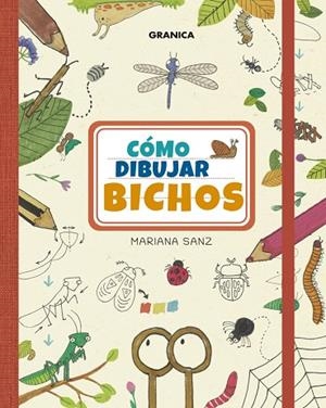 CÓMO DIBUJAR BICHOS | 9786316693037 | SANZ, MARIANA | Llibreria La Gralla | Llibreria online de Granollers
