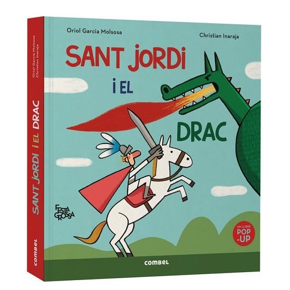 SANT JORDI I EL DRAC. FESTA GROSSA | 9788411583503 | GARCIA MOLSOSA, ORIOL | Llibreria La Gralla | Llibreria online de Granollers