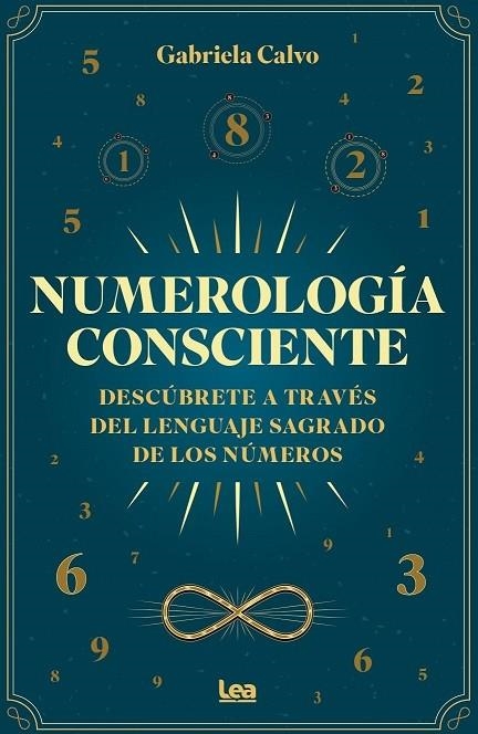 NUMEROLOGÍA CONSCIENTE | 9791370201388 | GABRIELA CALVO, | Llibreria La Gralla | Llibreria online de Granollers
