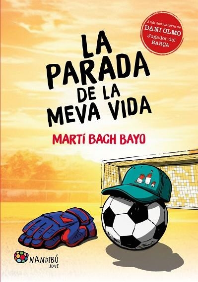 PARADA DE LA MEVA VIDA, LA | 9788413036946 | BACH BAYO, MARTÍ | Llibreria La Gralla | Librería online de Granollers