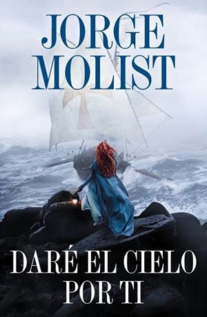 DARÉ EL CIELO POR TI | 9788425371264 | MOLIST, JORGE | Llibreria La Gralla | Llibreria online de Granollers