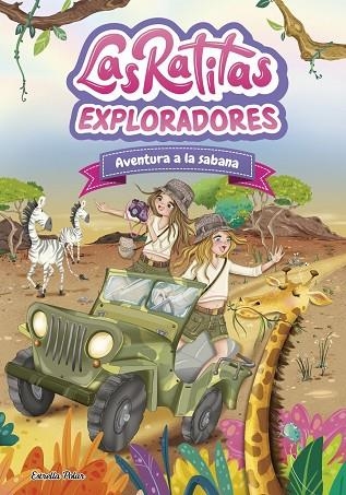 LAS RATITAS 16. EXPLORADORES. AVENTURA A LA SABANA | 9791387903763 | RATITAS, LAS RATITAS | Llibreria La Gralla | Llibreria online de Granollers