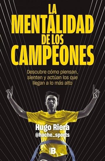 MENTALIDAD DE LOS CAMPEONES,LA | 9788466683869 | RIERA (@HACHE_SPORTS), HUGO | Llibreria La Gralla | Llibreria online de Granollers