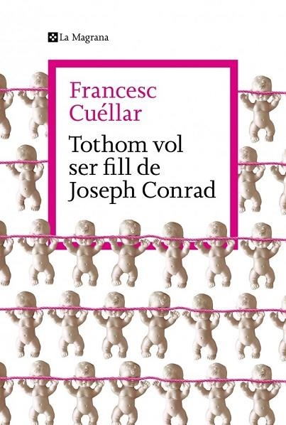 TOTHOM VOL SER FILL DE JOSEPH CONRAD | 9788419334763 | CUÉLLAR, FRANCESC | Llibreria La Gralla | Llibreria online de Granollers