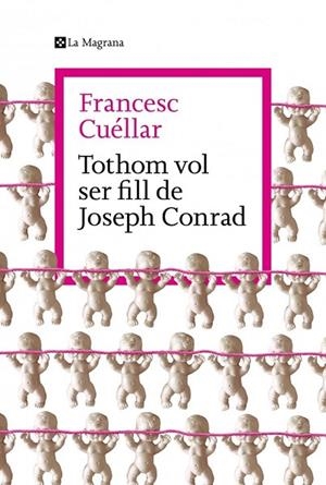 TOTHOM VOL SER FILL DE JOSEPH CONRAD | 9788419334763 | CUÉLLAR, FRANCESC | Llibreria La Gralla | Llibreria online de Granollers