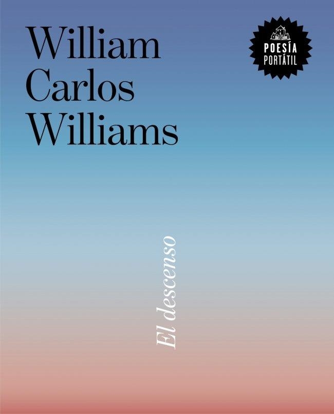 DESCENSO, EL | 9788439746812 | WILLIAMS, WILLIAM CARLOS | Llibreria La Gralla | Llibreria online de Granollers