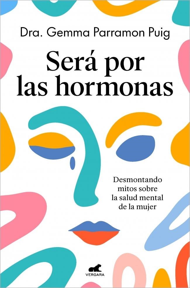 SERÁ POR LAS HORMONAS | 9788410467552 | PARRAMON PUIG, DRA. GEMMA | Llibreria La Gralla | Librería online de Granollers