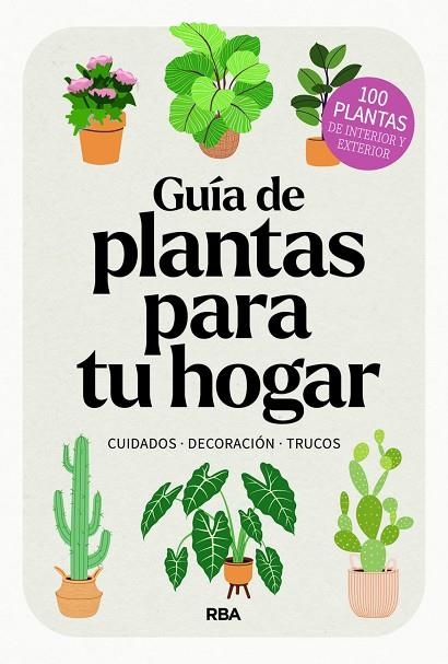 GUÍA DE PLANTAS PARA TU HOGAR | 9788411326445 | AUTORES E, ARIOS | Llibreria La Gralla | Llibreria online de Granollers