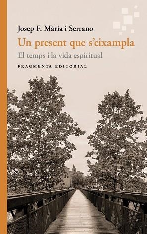 PRESENT QUE S'EIXAMPLA, UN | 9791387548186 | MÀRIA I SERRANO, JOSEP F. | Llibreria La Gralla | Llibreria online de Granollers