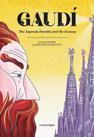GAUDÍ. THE SAGRADA FAMÍLIA AND THE ECSTASY | 9791387969349 | RUBIO, SALVA ;  COMOTTO, AGUSTÍN | Llibreria La Gralla | Llibreria online de Granollers