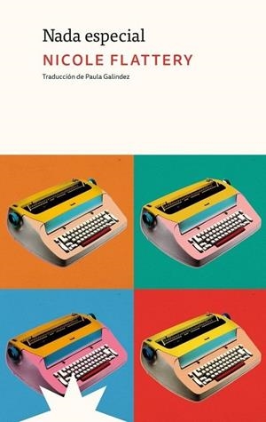 NADA ESPECIAL | 9791399109238 | BRENNAN, NICOLE FLATTERRY | Llibreria La Gralla | Llibreria online de Granollers
