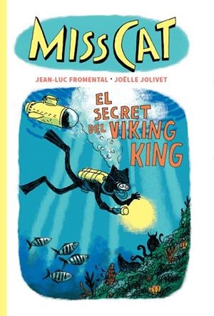 SECRET DEL VIKING KING, EL MISS CAT. EL | 9791399129939 | FROMENTAL, JEAN-LUC | Llibreria La Gralla | Llibreria online de Granollers
