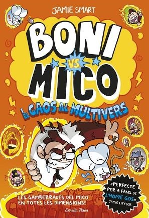 BONI VS. MICO I EL CAOS AL MULTIVERS BONI VS. MICO 7. | 9791387903916 | SMART, JAMIE | Llibreria La Gralla | Llibreria online de Granollers