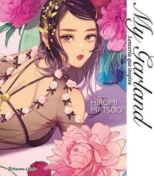 MY GARLAND. LENCERÍA QUE INSPIRA | 9791387918613 | MATSUO, HIROMI | Llibreria La Gralla | Llibreria online de Granollers