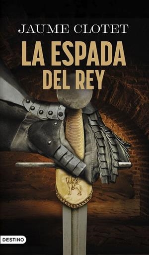 ESPADA DEL REY, LA | 9788423369423 | CLOTET PLANAS, JAUME | Llibreria La Gralla | Librería online de Granollers