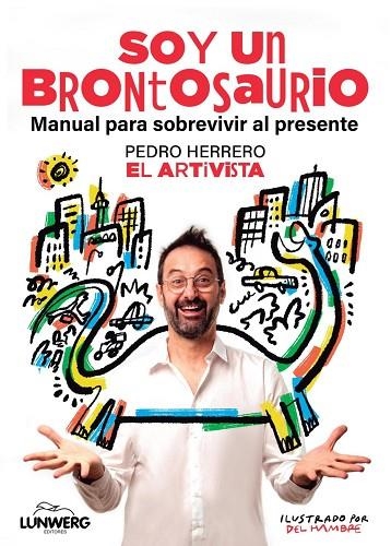 SOY UN BRONTOSAURIO | 9791387761646 | HERRERO, PEDRO  (EL ARTIVISTA), | Llibreria La Gralla | Librería online de Granollers
