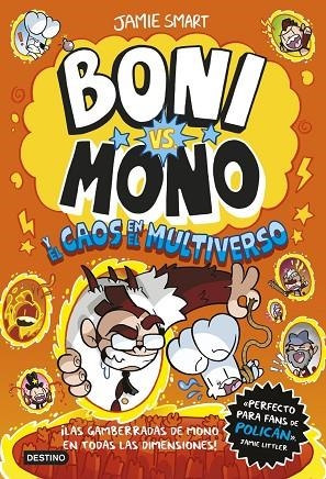 BONI VS. MONO Y EL CAOS EN EL MULTIVERSO BONI VS. MONO 7. | 9788408317203 | SMART, JAMIE | Llibreria La Gralla | Llibreria online de Granollers