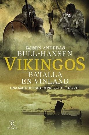 VIKINGOS. BATALLA EN VINLAND | 9788467081374 | BULL-HANSEN, BJORN ANDREAS | Llibreria La Gralla | Llibreria online de Granollers
