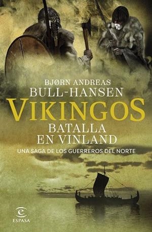 VIKINGOS. BATALLA EN VINLAND | 9788467081374 | BULL-HANSEN, BJORN ANDREAS | Llibreria La Gralla | Llibreria online de Granollers