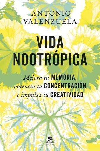 VIDA NOOTRÓPICA | 9788413445007 | VALENZUELA, ANTONIO | Llibreria La Gralla | Librería online de Granollers